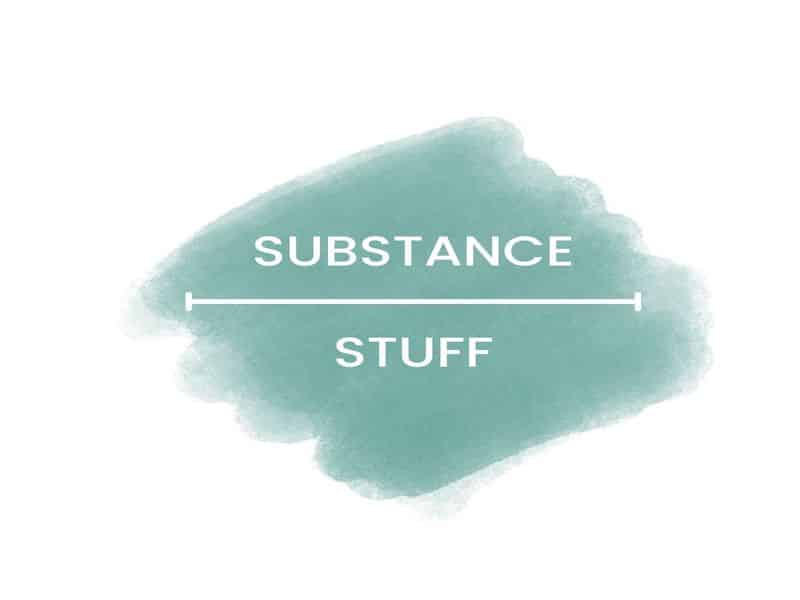 Substance over stuff